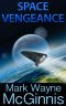 [Scrapyard Ship 03] • Space Vengeance (Scrapyard Ship Series Book 3)